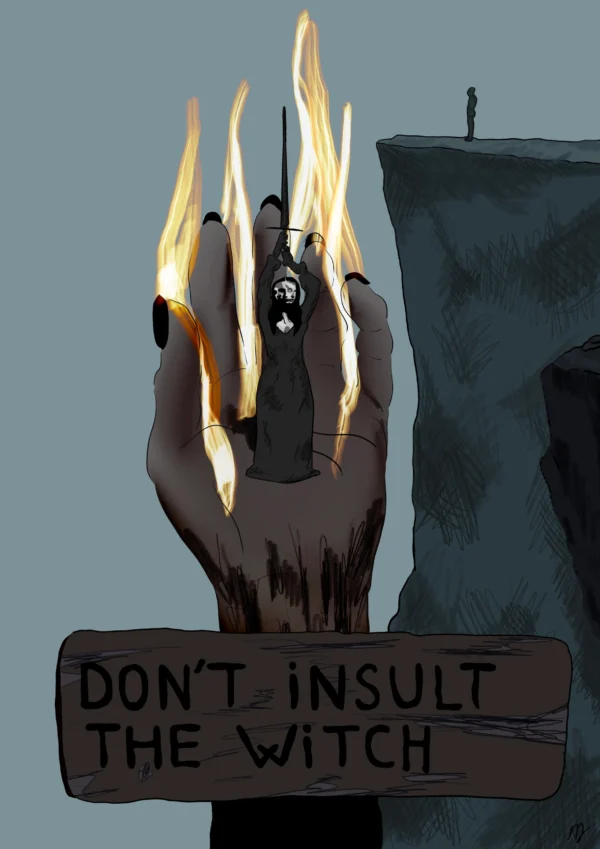 Don't insult the witch